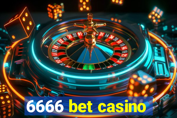 6666 bet casino